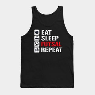 Eat Sleep Futsal Repeat Tank Top